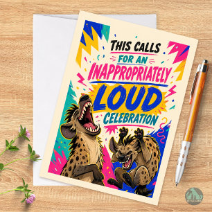 Inappropriately Loud Celebration Congratulations Card
