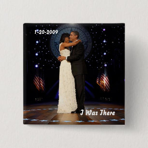 Inaugural Ball I Was There Button