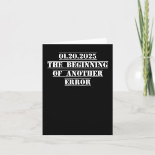 Inauguration Day 2025 Anti-trump Funny Saying Card