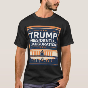 Inauguration Day 2025 - Donald Trump 47th Presiden T-Shirt