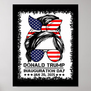 Inauguration Day 2025 Funny Trump Girl Messy Bun 1 Poster