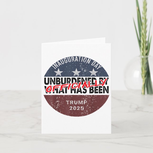 Inauguration Officially Unburdened By What Has Bee Card (Front)