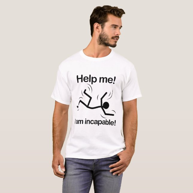 Incapable T-Shirt (Front Full)
