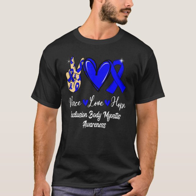 Inclusion Body Myositis IBM Peace Love Hope Blue R T-Shirt (Front)
