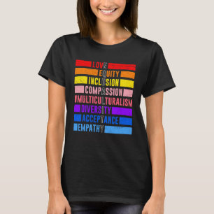 Inclusion Equality Kindness Acceptance Diversity T-Shirt