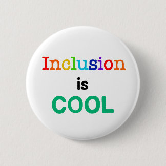 Inclusion is COOL - Neurodiversity Awareness 6 Cm Round Badge
