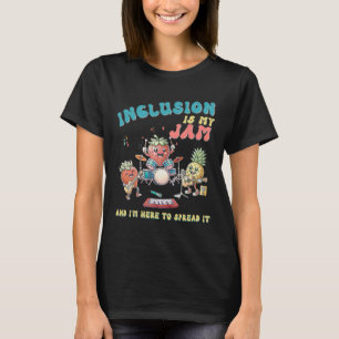 Inclusion Is My Jam Autism Awareness (2) T-Shirt