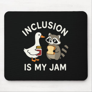 Inclusion Is My Jam Goose And Raccoon Aac Neurodiv Mouse Pad