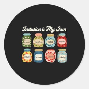 Inclusion Is My Jam Shirt Diversity Equality Aware Classic Round Sticker