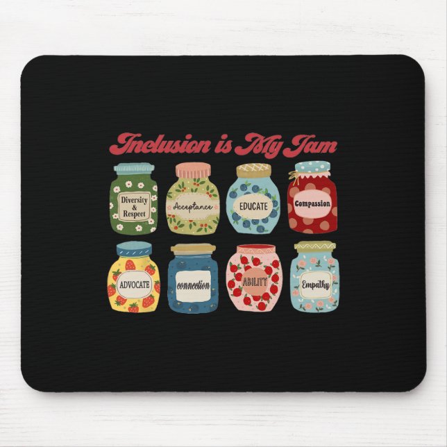 Inclusion Is My Jam Special Education Teacher Auti Mouse Pad (Front)