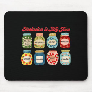 Inclusion Is My Jam Special Education Teacher Auti Mouse Pad