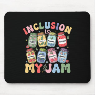 Inclusion Is My Jam Sped Teacher Special Education Mouse Pad
