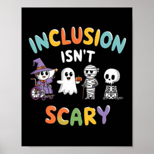Inclusion Isn't Scary Mummy Boo Ghost Halloween  Poster