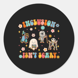Inclusion Isnt Scary Slp Halloween Sped Teacher Classic Round Sticker