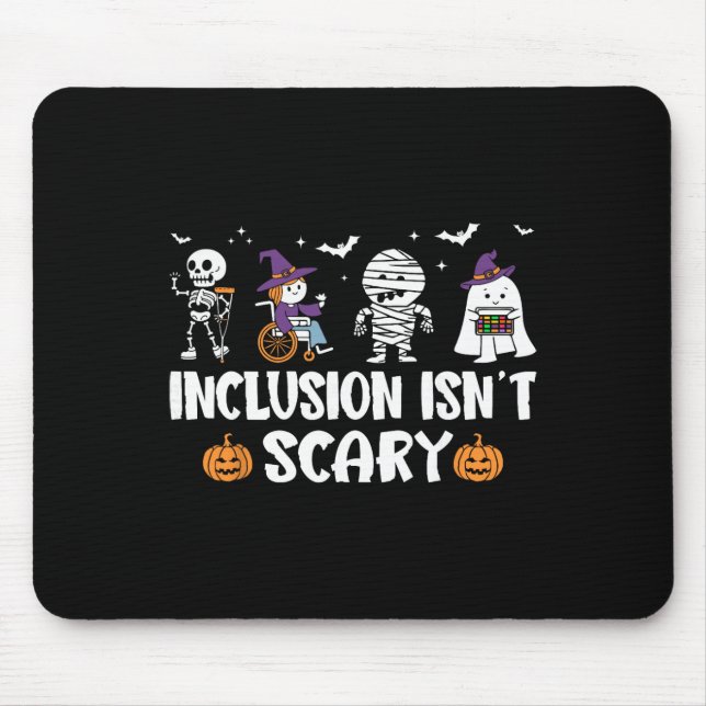 Inclusion Isn't Scary Sped Special Education Hallo Mouse Pad (Front)