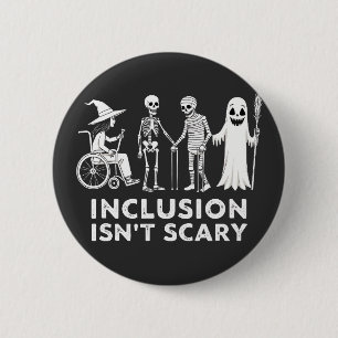 Inclusion isn't scary Spooky Skeleton Teacher 6 Cm Round Badge