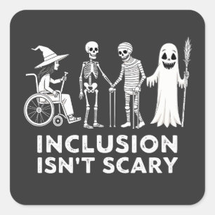 Inclusion isn't scary Spooky Skeleton Teacher  Square Sticker