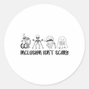 Inclusion Isn't Scary Teacher Skeleton Ghost Cute Classic Round Sticker