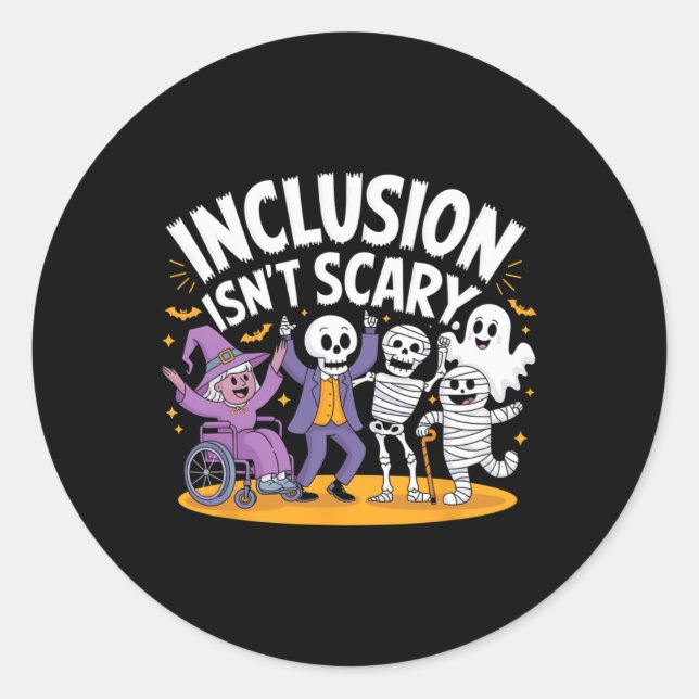 Inclusion Isn't Scary Teacher Skeleton Ghost Cute  Classic Round Sticker (Front)