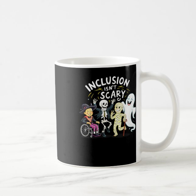 Inclusion Isn't Scary Teacher Skeleton Ghost Cute  Coffee Mug (Right)