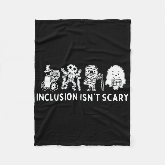 Inclusion Isn't Scary Teacher Skeleton Ghost Cute  Fleece Blanket (Front)