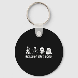 Inclusion Isn't Scary Teacher Skeleton Ghost Cute Key Ring