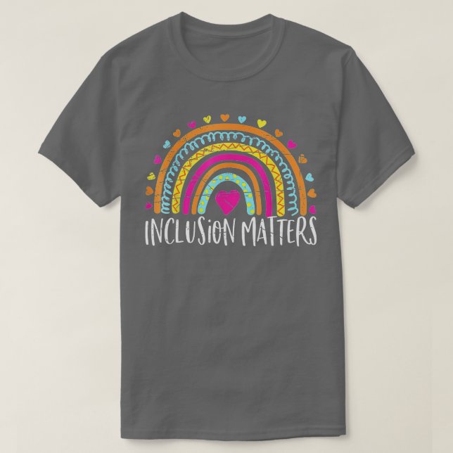 Inclusion Matterss Special Education Autism Awaren T-Shirt (Design Front)