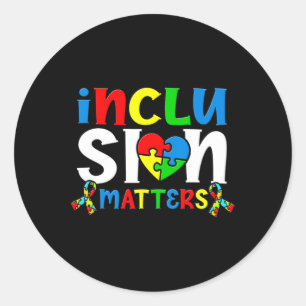 Inclusion Problems Autistic Autist Autists Support Classic Round Sticker