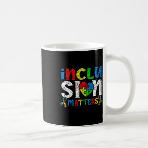 Inclusion Problems Autists Autist Autistic Support Coffee Mug