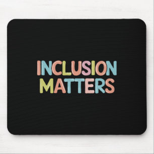 Inclusion S Multicolor Autism Quote Sticker Mouse Pad
