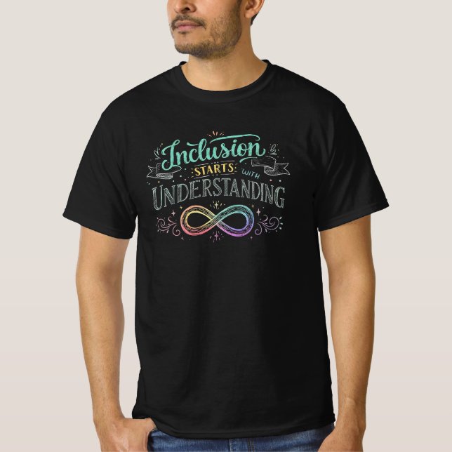 Inclusion Starts with Understanding Chalk Quote T-Shirt (Front)