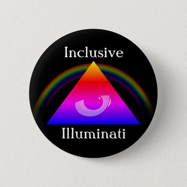 Inclusive Illuminati 6 Cm Round Badge (Front)