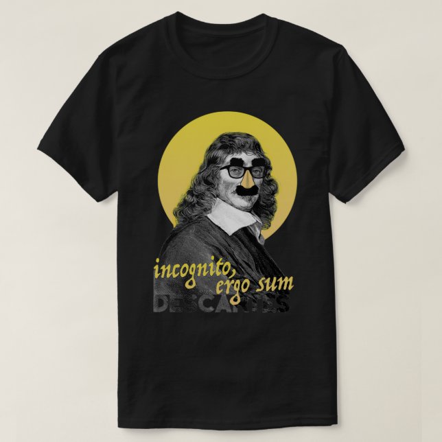 Incognito Ergo Sum Descartes Version 1 T-Shirt (Design Front)