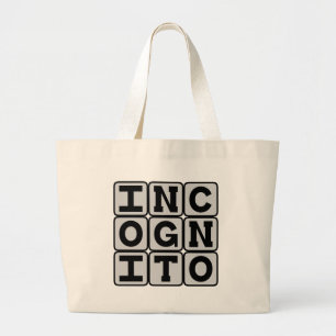 Incognito, Hidden in Anonymity Large Tote Bag