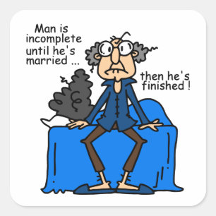 Incomplete Then Finished Marriage Humour Square Sticker
