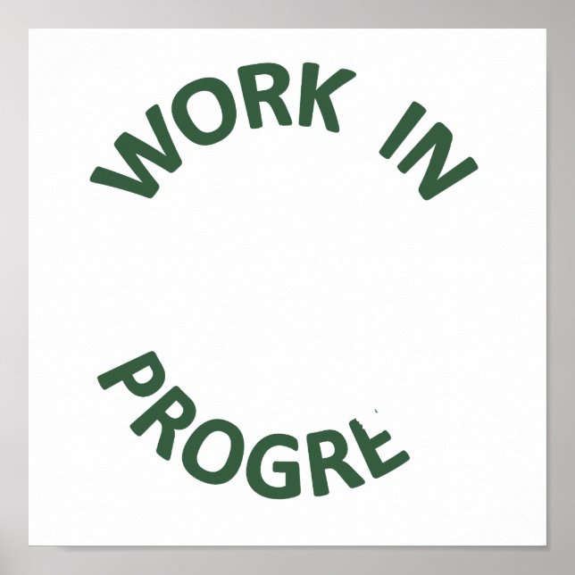 Incomplete Work in Progress Poster (Front)