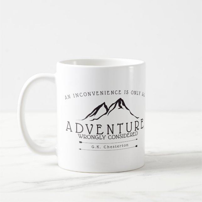 Inconveniences Chesterton Quote Coffee Mug (Left)
