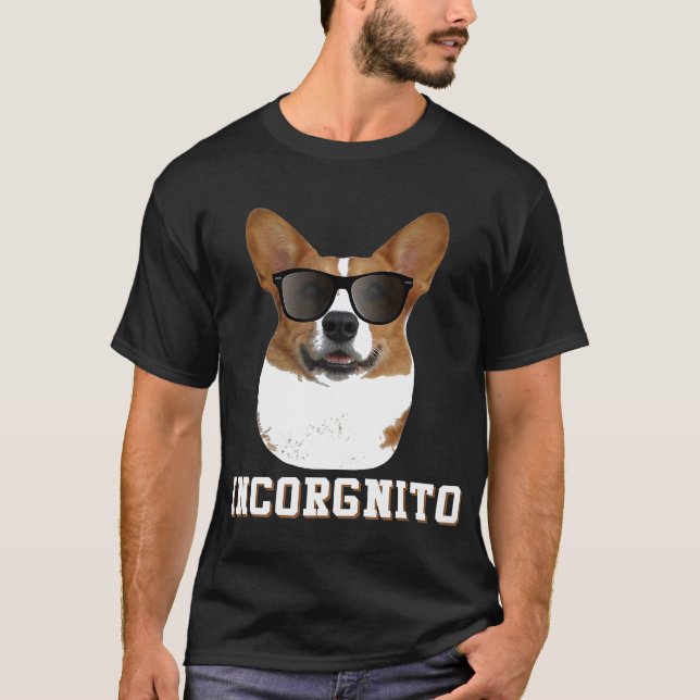 Incorgnito Corgi Corgi T-Shirt (Front)