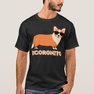 Incorgnito Corgi Lover Dog Lover Funny T-shirt