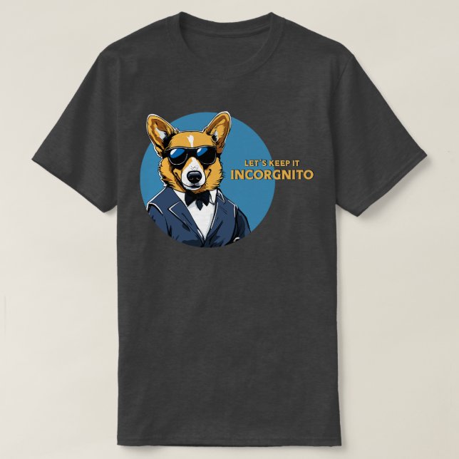 Incorgnito Corgi T-Shirt (Design Front)