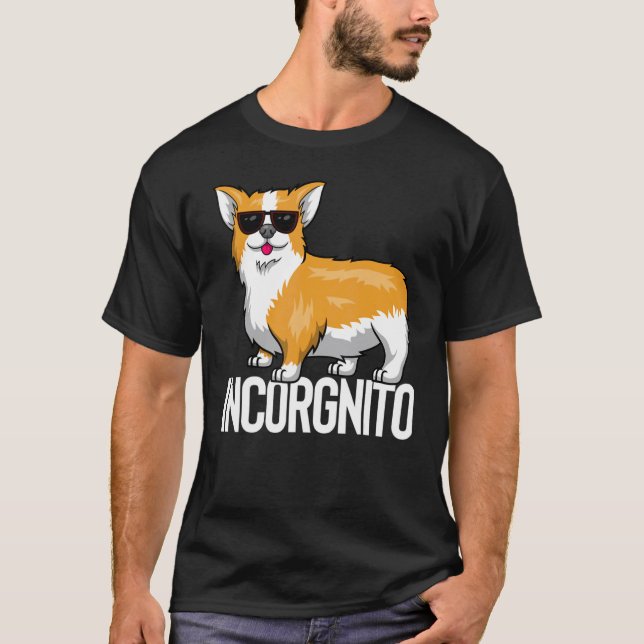 Incorgnito Incognito Corgi T-Shirt (Front)