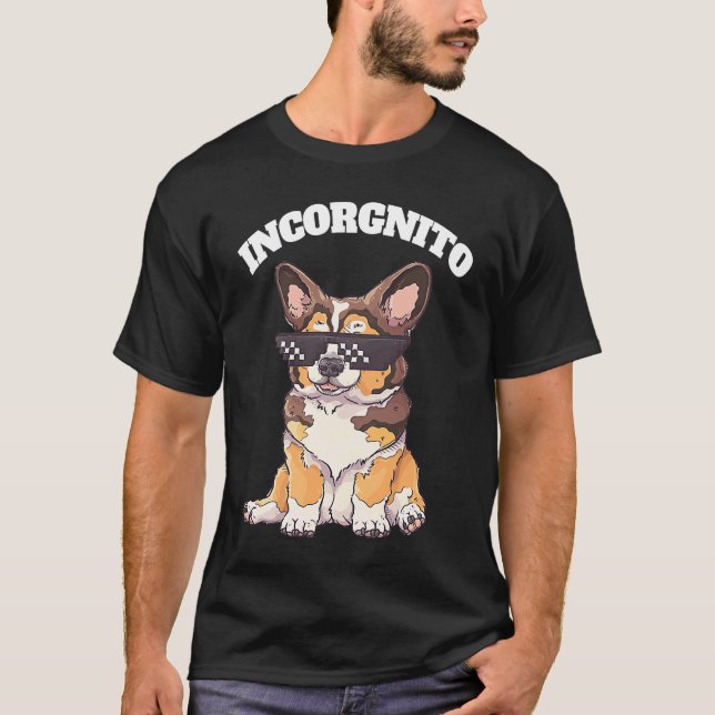Incorgnito   Welsh Corgi Owner Dog T-Shirt (Front)
