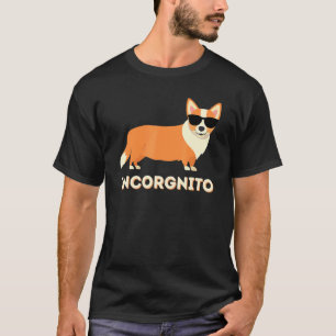 Incorgnito Welsh Corgi Owner Dog T-Shirt
