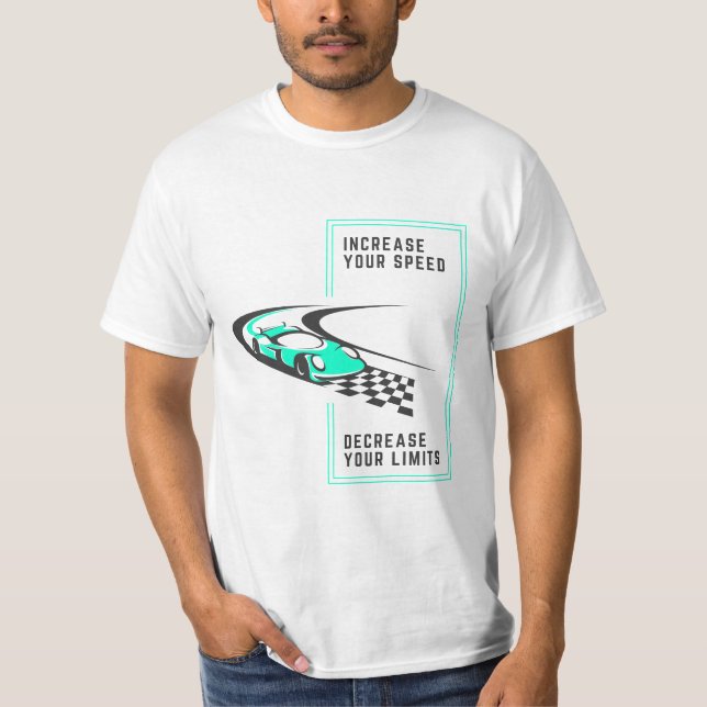 Increase your speed, decrease your limits | F1 | M T-Shirt (Front)