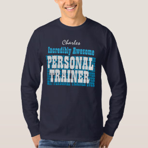 Incredible Awesome PERSONAL TRAINER Blue T-Shirt