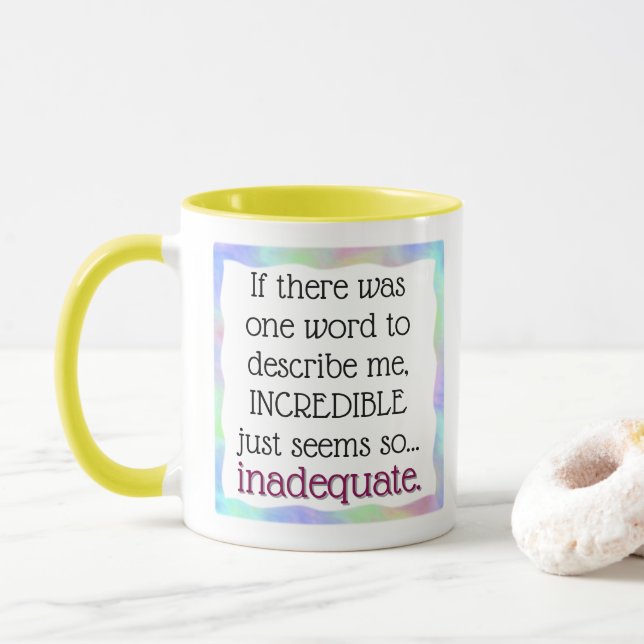 Incredible is inaccurate mug (With Donut)
