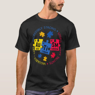Incredible Strong Useful Talents Valuable Autism A T-Shirt