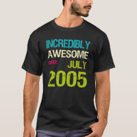 Incredibly Awesome Since July 2005 Birthday