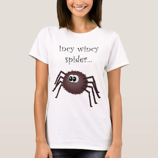 Incy wincy spider T-Shirt (Front)
