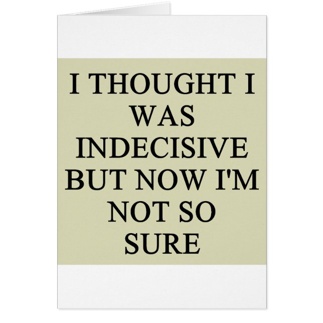 indecision doubt design (Front)